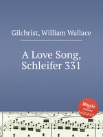 A Love Song, Schleifer 331