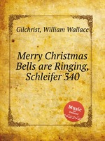 Merry Christmas Bells are Ringing, Schleifer 340