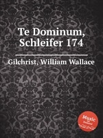 Te Dominum, Schleifer 174