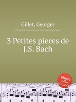 3 Petites pieces de J.S. Bach