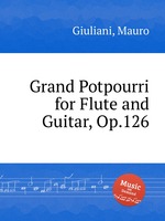 Grand Potpourri for Flute and Guitar, Op.126