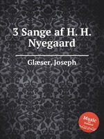 3 Sange af H. H. Nyegaard