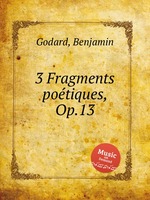 3 Fragments potiques, Op.13