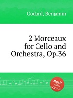 2 Morceaux for Cello and Orchestra, Op.36