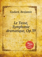 Le Tasse, Symphonie dramatique, Op.39