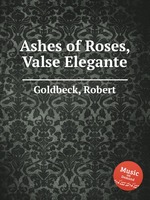 Ashes of Roses, Valse Elegante