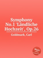 Symphony No.1 `Lndliche Hochzeit`, Op.26