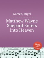 Matthew Wayne Shepard Enters into Heaven