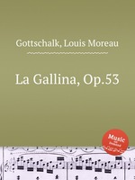 La Gallina, Op.53