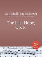 The Last Hope, Op.16