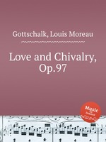 Love and Chivalry, Op.97