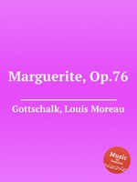 Marguerite, Op.76