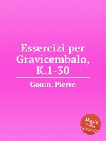 Essercizi per Gravicembalo, K.1-30