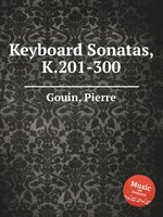 Keyboard Sonatas, K.201-300