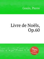 Livre de Nols, Op.60