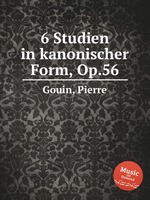 6 Studien in kanonischer Form, Op.56