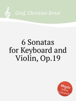 6 Sonatas for Keyboard and Violin, Op.19