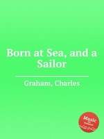 Born at Sea, and a Sailor