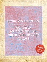 Concerto for 3 Violins in C major, GraunWV C:XIII:62