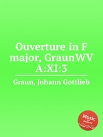 Ouverture in F major, GraunWV A:XI:3