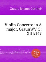 Violin Concerto in A major, GraunWV C:XIII:147
