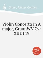 Violin Concerto in A major, GraunWV Cv:XIII:149