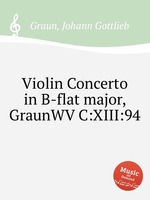 Violin Concerto in B-flat major, GraunWV C:XIII:94