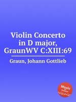 Violin Concerto in D major, GraunWV C:XIII:69