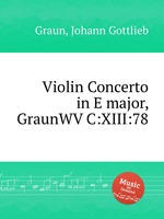 Violin Concerto in E major, GraunWV C:XIII:78