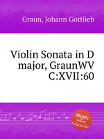 Violin Sonata in D major, GraunWV C:XVII:60