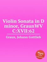 Violin Sonata in D minor, GraunWV C:XVII:62