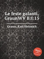 Le feste galanti, GraunWV B:I:15