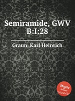 Semiramide, GWV B:I:28
