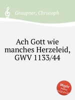 Ach Gott wie manches Herzeleid, GWV 1133/44