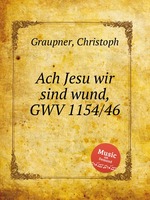 Ach Jesu wir sind wund, GWV 1154/46