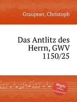 Das Antlitz des Herrn, GWV 1150/25