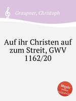Auf ihr Christen auf zum Streit, GWV 1162/20