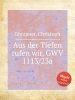 Aus der Tiefen rufen wir, GWV 1113/23a