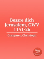 Bessre dich Jerusalem, GWV 1151/26