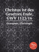 Christus ist des Gesetzes Ende, GWV 1123/16