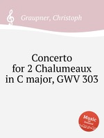 Concerto for 2 Chalumeaux in C major, GWV 303