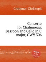 Concerto for Chalumeau, Bassoon and Cello in C major, GWV 306