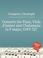 Concerto for Flute, Viola d`amore and Chalumeau in F major, GWV 327