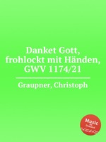 Danket Gott, frohlockt mit Hnden, GWV 1174/21