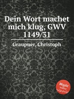 Dein Wort machet mich klug, GWV 1149/31