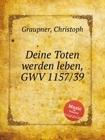 Deine Toten werden leben, GWV 1157/39