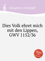 Dies Volk ehret mich mit den Lippen, GWV 1152/36