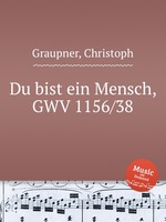 Du bist ein Mensch, GWV 1156/38