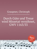 Durch Gte und Treue wird Missetat vershnet, GWV 1163/33