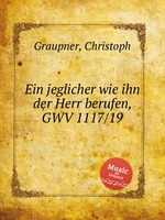 Ein jeglicher wie ihn der Herr berufen, GWV 1117/19